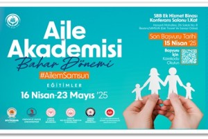 Samsun’da Aile Akademisi Eğitim Programı Başlıyor